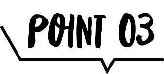 POINT 03