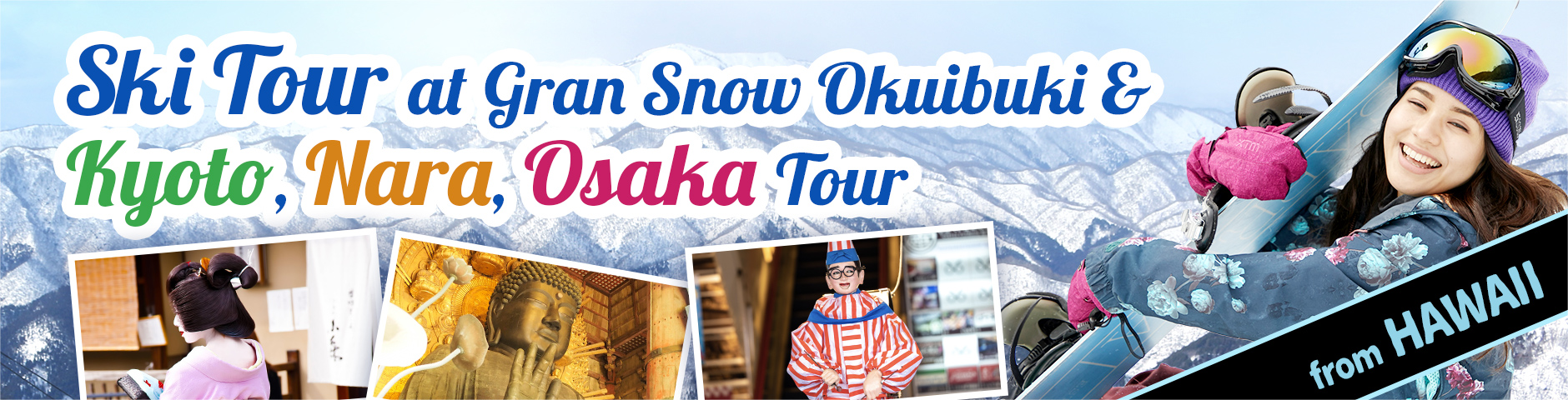 FM Pro Ski Tour & Sight Seeing in Kyoto, Nara, & Osaka